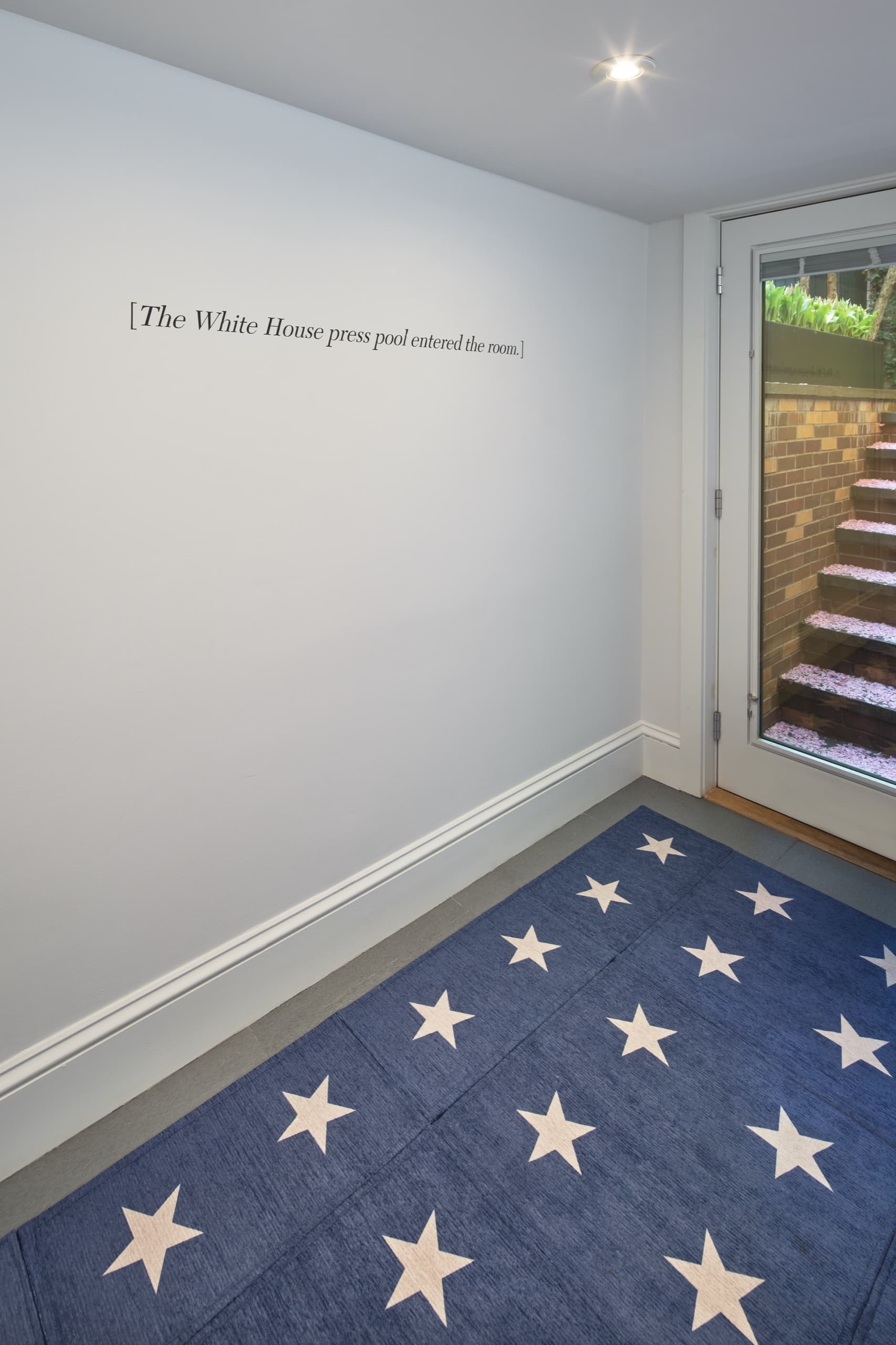 Stenographer’s Note: [The White House press pool enters the room.], 2026. Vinyl. Installation view, Pooler Room, 2026. Mister Fahrenheit, New York. Photography: Brad Farwell. Image courtesy the artist and Mister Fahrenheit.